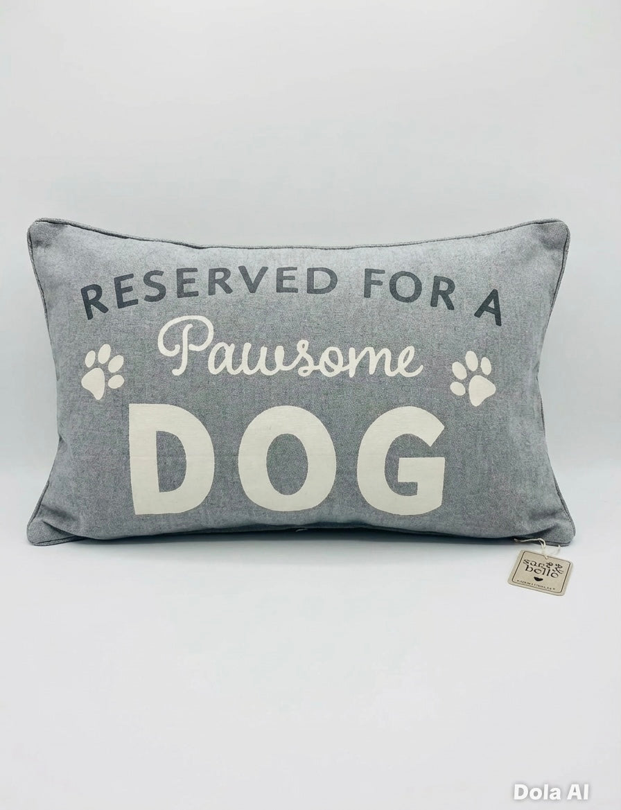 Sass & Belle Reserved for a Pawsome Dog Cushion
