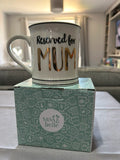 Reserved for Mum ceramic mug